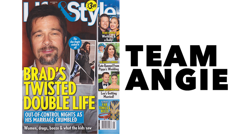Illustration for article titled This Week In Tabloids: Two Mags Are Pro-Angie, Two Mags Are Pro-Brad, & None of Them Are Convincing